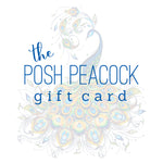 The Posh Peacock Gift Card - The Posh Peacock